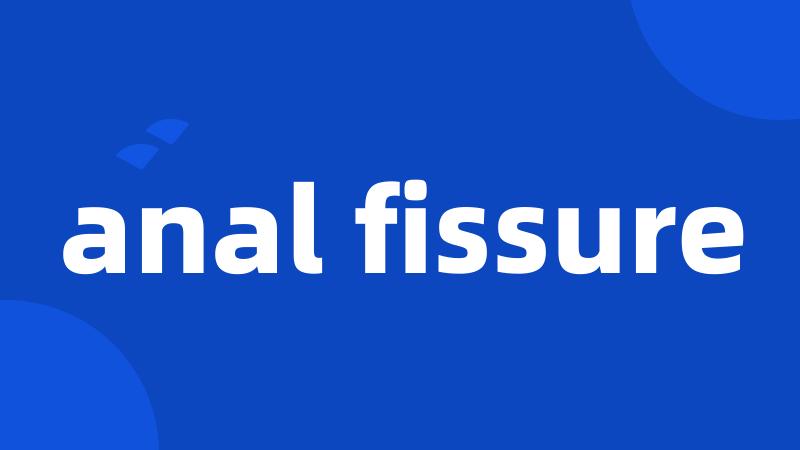 anal fissure