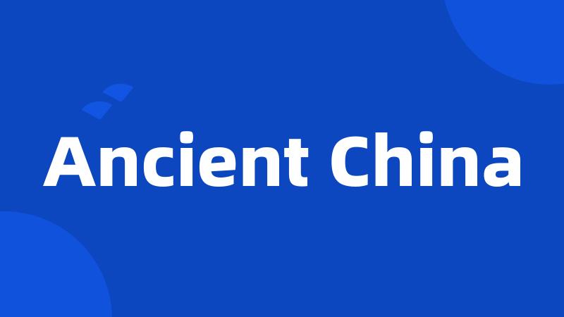 Ancient China