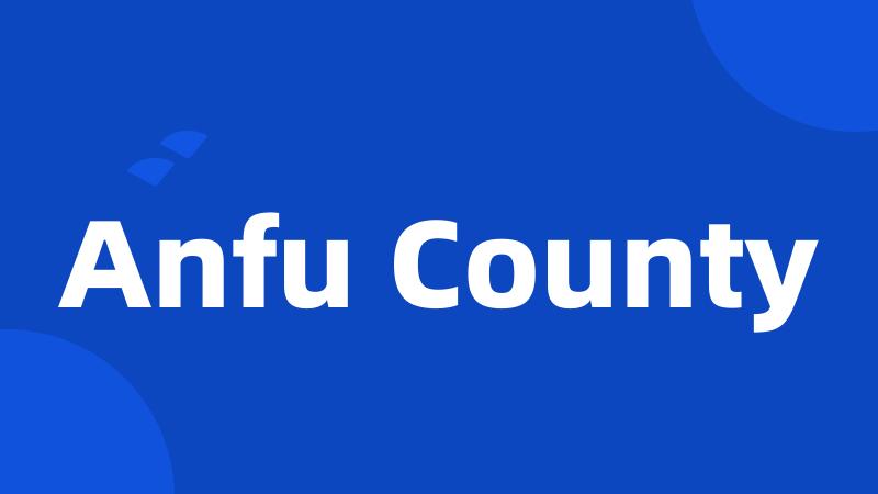 Anfu County