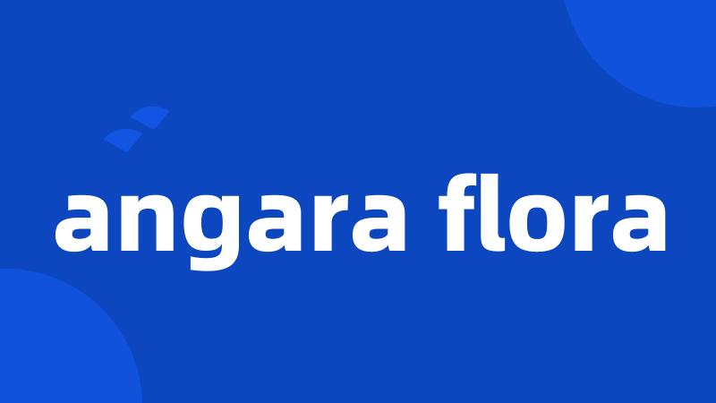 angara flora