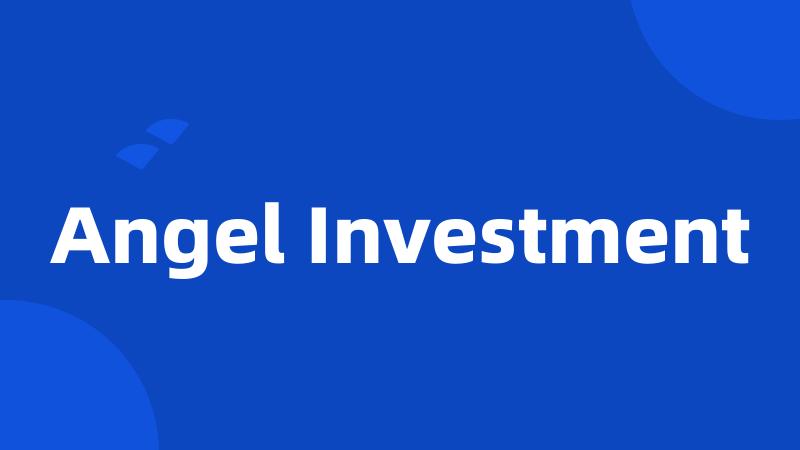 Angel Investment