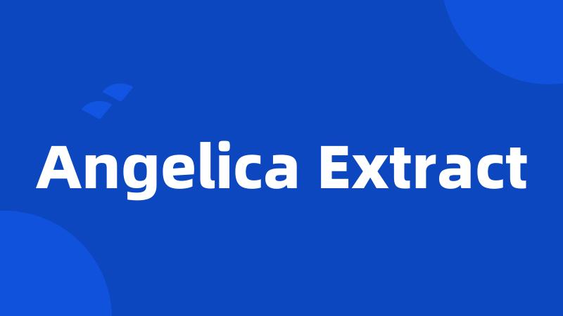 Angelica Extract