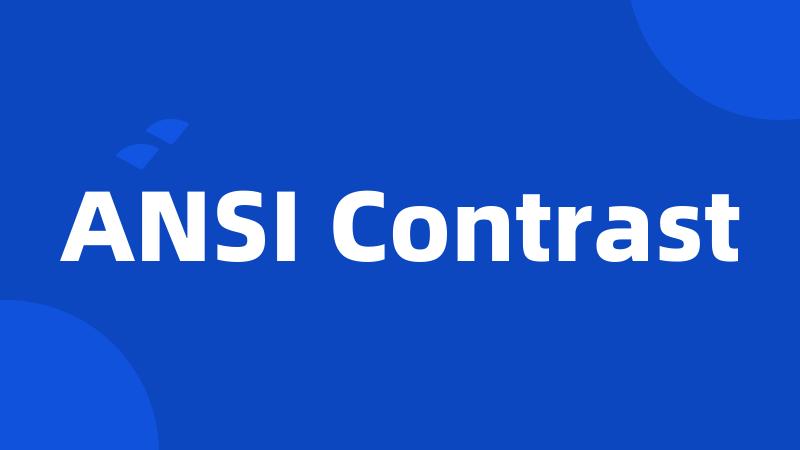 ANSI Contrast