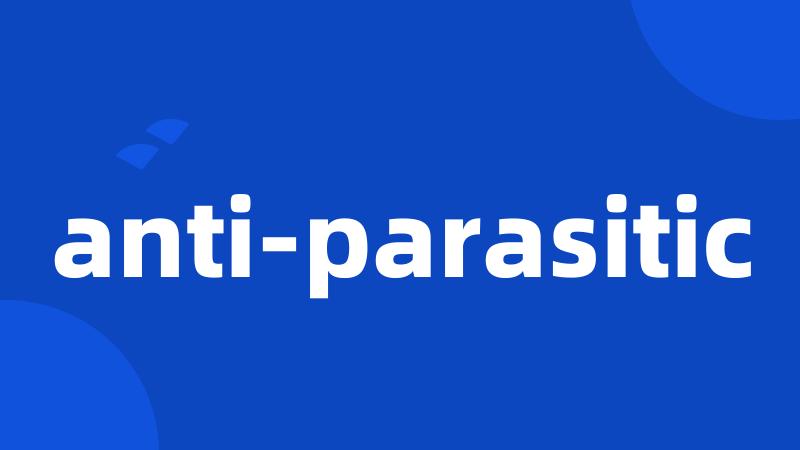 anti-parasitic