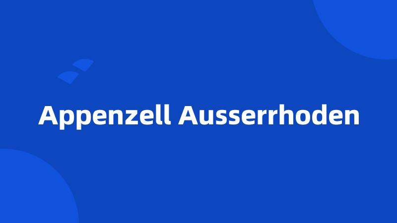 Appenzell Ausserrhoden