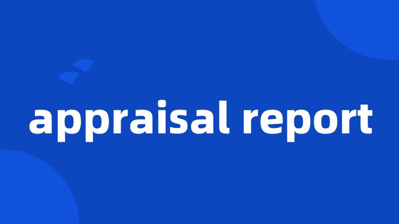 appraisal report