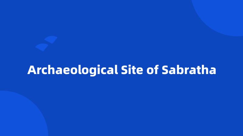 Archaeological Site of Sabratha