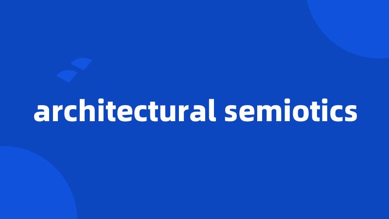 architectural semiotics