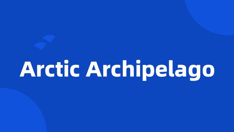 Arctic Archipelago