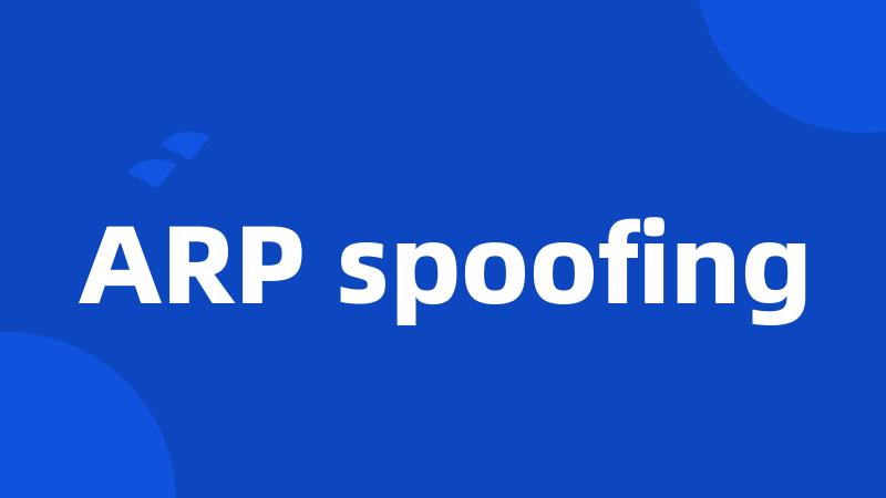 ARP spoofing