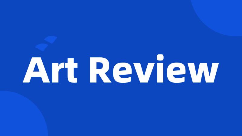 Art Review