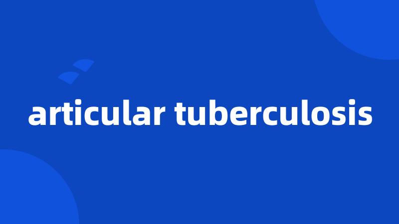 articular tuberculosis