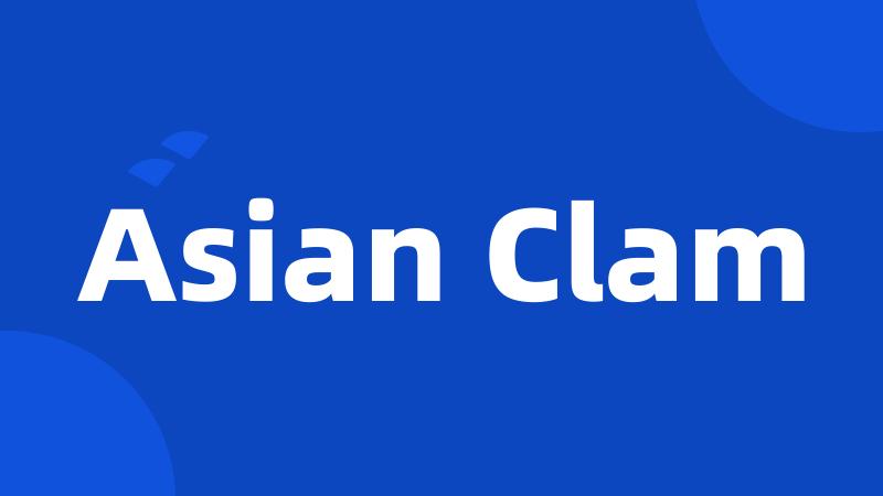 Asian Clam