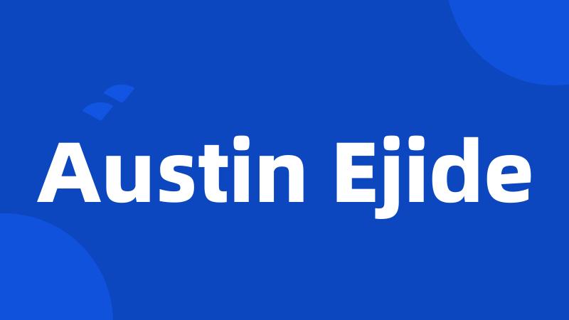 Austin Ejide