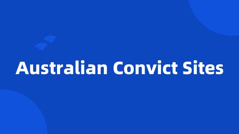 Australian Convict Sites