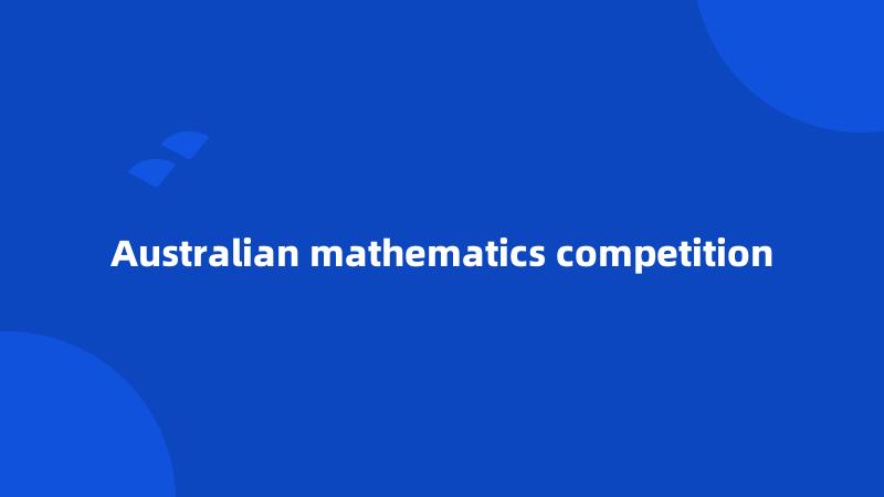 Australian mathematics competition