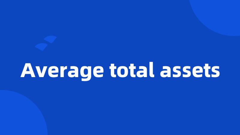 Average total assets