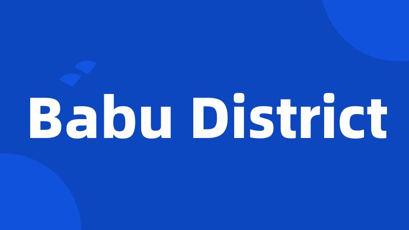 Babu District