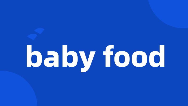 baby food