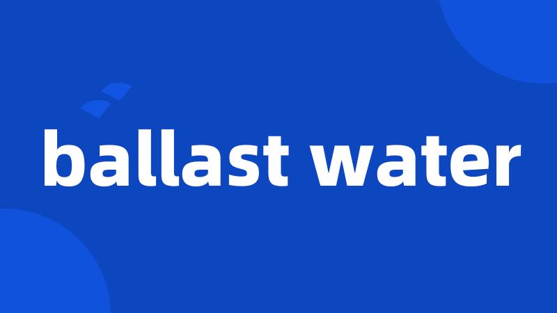 ballast water