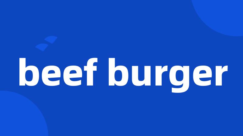 beef burger