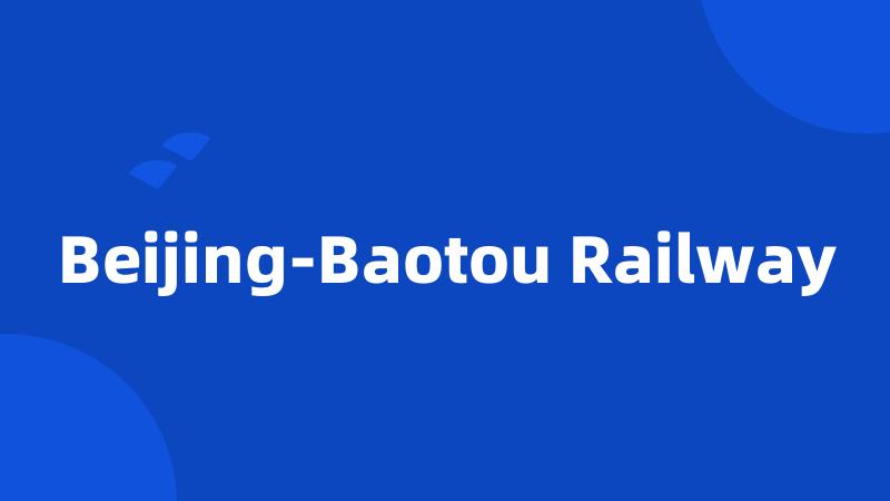 Beijing-Baotou Railway