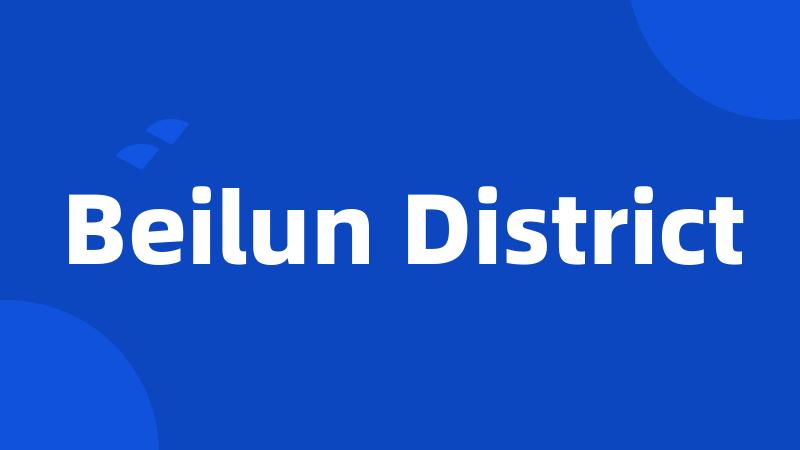 Beilun District