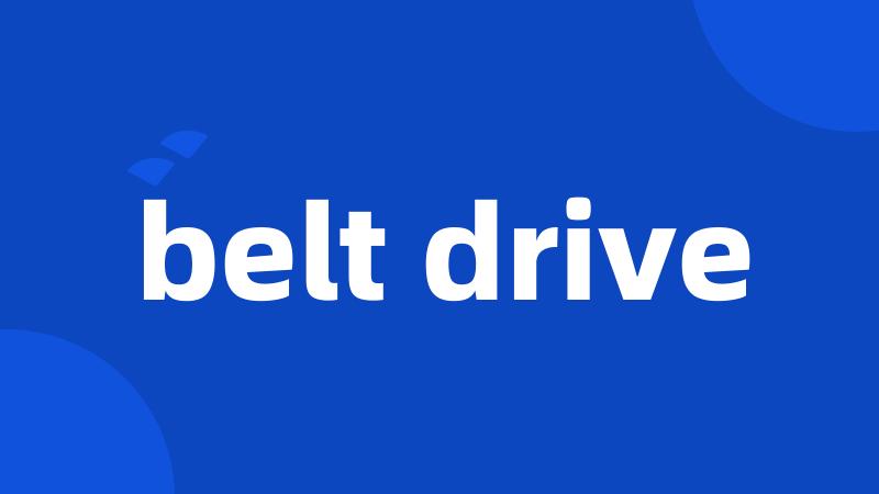 belt drive