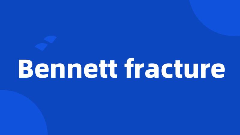 Bennett fracture