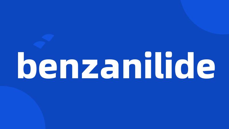 benzanilide