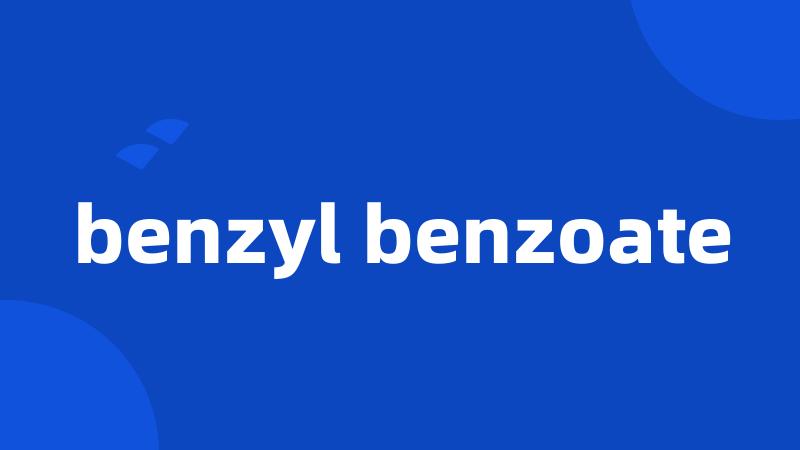 benzyl benzoate