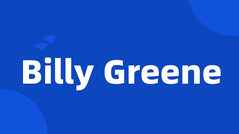 Billy Greene