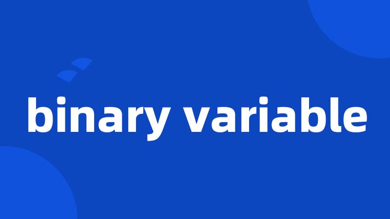 binary variable