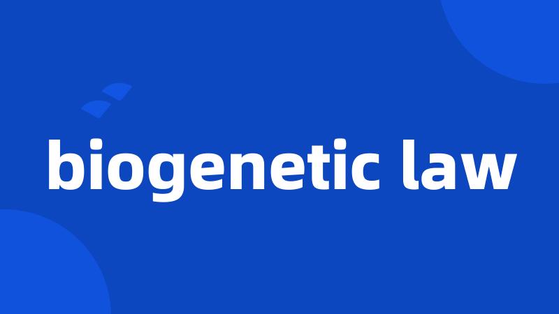 biogenetic law