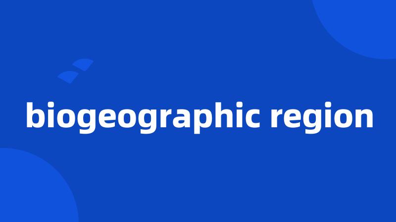 biogeographic region