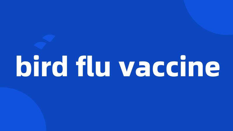 bird flu vaccine