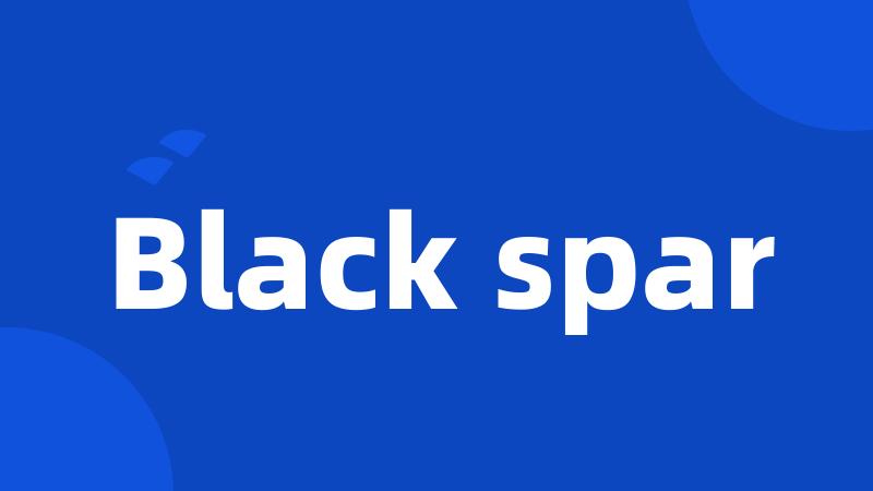 Black spar