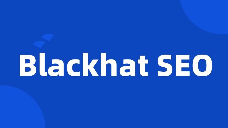 Blackhat SEO