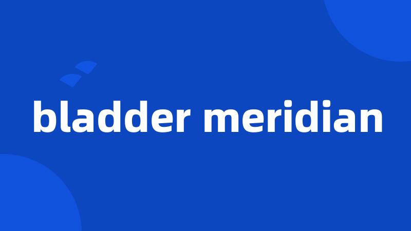 bladder meridian