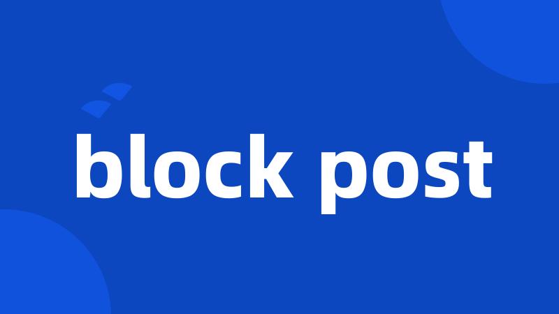 block post