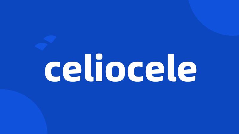 celiocele