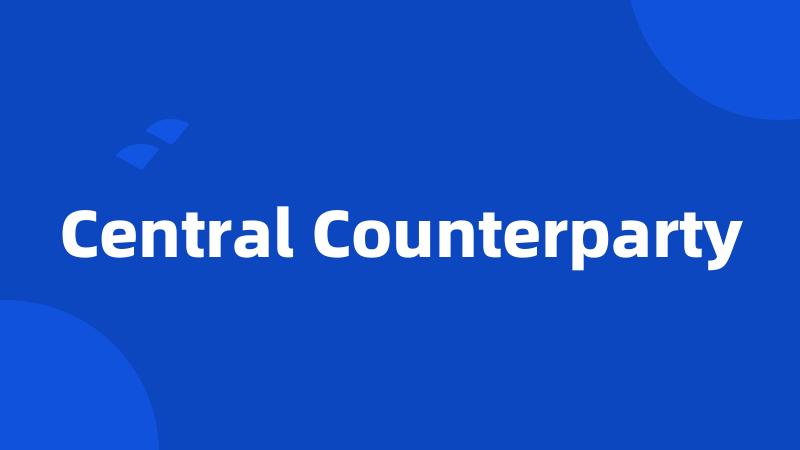 Central Counterparty