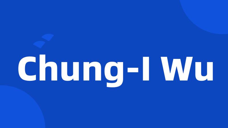 Chung-I Wu