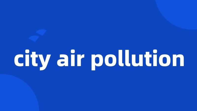 city air pollution