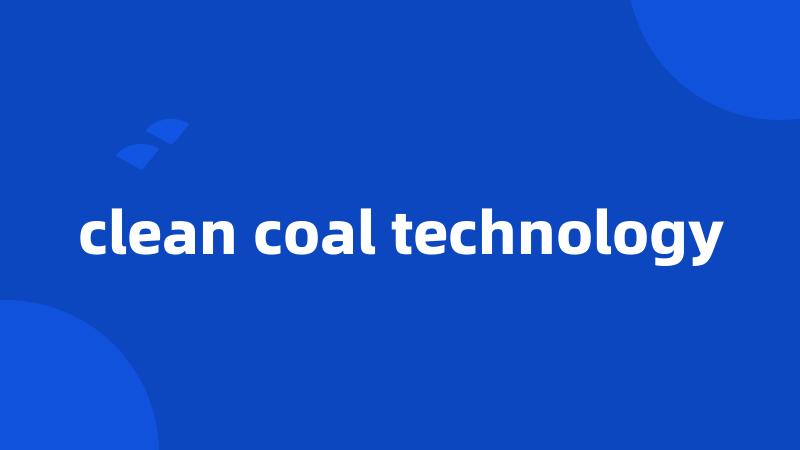 clean coal technology