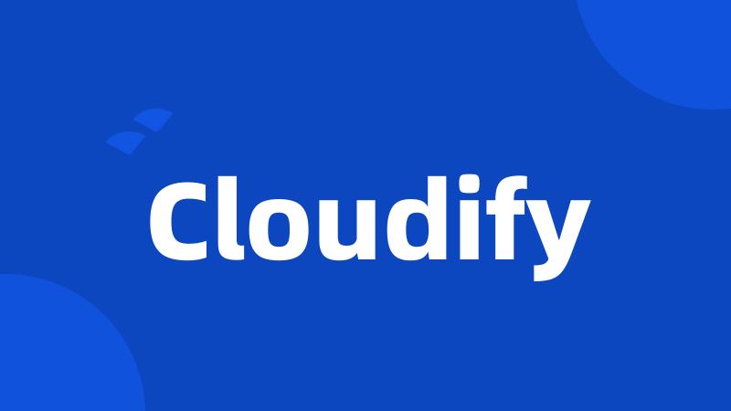 Cloudify