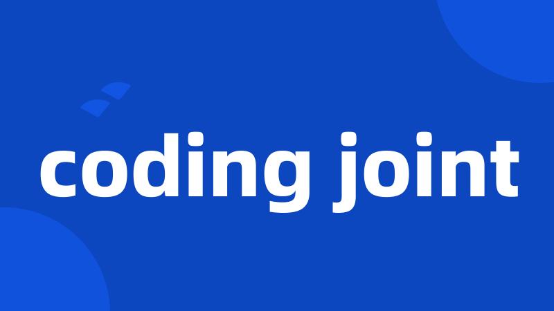 coding joint