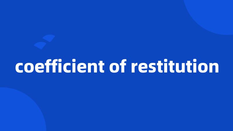 coefficient of restitution