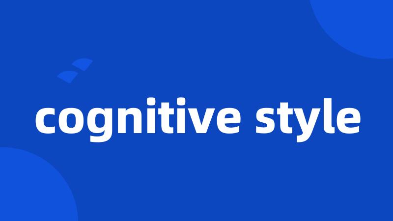 cognitive style