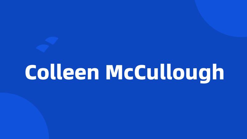 Colleen McCullough